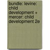 Bundle: Levine: Child Development + Mercer: Child Development 2e door Laura E. Levine