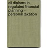Cii Diploma In Regulated Financial Planning  - Personal Taxation by Bpp Learning Media