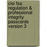 Cisi Fsa Regulation & Professional Integrity Passcards Version 3 door Bpp Learning Media