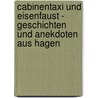 Cabinentaxi und Eisenfaust - Geschichten und Anekdoten aus Hagen door Karsten-Thilo Raab