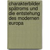 Charakterbilder Spätroms und die Entstehung des modernen Europa by Birt