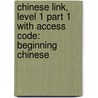 Chinese Link, Level 1 Part 1 with Access Code: Beginning Chinese door Yueming Yu