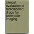 Clinical Evaluation of Radiolabeled Drugs for Tubercular Imaging