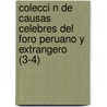 Colecci N de Causas Celebres del Foro Peruano y Extrangero (3-4) door Manuel Atanasio Fuentes