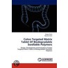 Colon Targeted Matrix Tablet Of Biodegradable Swellable Polymers door Maulika Patel