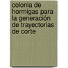 Colonia de Hormigas para la generación de trayectorias de corte door Leandro Leonardo Lorente Leyva