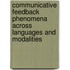 Communicative Feedback Phenomena across Languages and Modalities door Loredana Cerrato