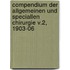 Compendium der allgemeinen und speciallen Chirurgie v.2, 1903-06