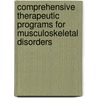 Comprehensive Therapeutic Programs for Musculoskeletal Disorders door James Wyss