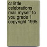 Cr Little Celebrations Mail Myself to You Grade 1 Copyright 1995 door Woody Guthrie