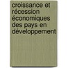 Croissance et récession économiques des pays en développement door Mathias Japhet Keyou
