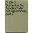 D. Joh. Fr. Blumenbach's Handbuch Der Naturgeschichte, Part 2...