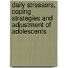 Daily Stressors, Coping Strategies and Adjustment of Adolescents door Iffat Rohail