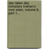 Das Leben Des Ministers Freiherrn Vom Stein, Volume 6, Part 1... door Georg Heinrich Pertz