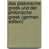 Das Platonische Greek Und Der Philonische Greek (German Edition) door Horowitz Jakob