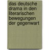 Das deutsche Drama in den literarischen Bewegungen der Gegenwart door Berthold Litzmann