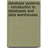 Database Systems - Introduction to Databases and Data Warehouses door Susan Vrbsky