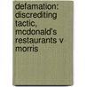 Defamation: Discrediting Tactic, McDonald's Restaurants V Morris door Books Llc