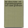 Der Dürre Kater: Mit Originallithographien von Rudolf Großmann by France Anatole