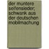Der muntere Seifensieder; Schwank aus der deutschen Mobilmachung