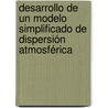 Desarrollo de un modelo simplificado de dispersión atmosférica door JoaquíN. Esteban Blanco