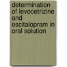 Determination of Levocetrizine and Escitalopram in Oral Solution door Krishna Chaitanya Koppula
