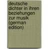 Deutsche Dichter in Ihren Beziehungen Zur Musik (German Edition) by Bock Alfred