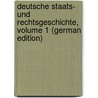 Deutsche Staats- Und Rechtsgeschichte, Volume 1 (German Edition) door Friedrich Eichhorn Karl