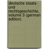 Deutsche Staats- Und Rechtsgeschichte, Volume 3 (German Edition) door Friedrich Eichhorn Karl