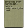Deutsches Archiv Fuer Klinische Medizin, Dreiundachtzigster Band door Onbekend
