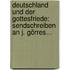 Deutschland Und Der Gottesfriede: Sendschreiben An J. Görres...