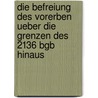 Die Befreiung Des Vorerben Ueber Die Grenzen Des 2136 Bgb Hinaus door Julia Nolting