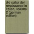Die Cultur Der Renaissance in Italien, Volume 2 (German Edition)