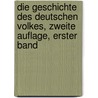 Die Geschichte des Deutschen Volkes, zweite Auflage, erster Band door Eduard Duller