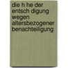 Die H He Der Entsch Digung Wegen Altersbezogener Benachteiligung by Siegfried Schwab