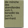 Die Mönche des Abendlandes vom h. Benedikt bis zum h. Bernhard. by Charles Forbes comte de Montalembert