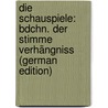 Die Schauspiele: Bdchn. Der Stimme Verhängniss (German Edition) door CalderóN. De La Barca Pedro