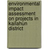 Environmental Impact Assessment On Projects In Kailahun District door Edwin Sam-Mbomah
