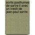 Ecrits Posthumes De Sartre Ii Avec Un Inedit De Jean-paul Sartre