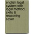 English Legal System With Legal Method, Skills & Reasoning Saver