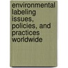 Environmental Labeling Issues, Policies, and Practices Worldwide door United States Government