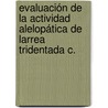 Evaluación de la Actividad Alelopática de Larrea Tridentada C. door Antonio Dávila Rodríguez