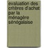 Evaluation des critères d'achat par la ménagère sénégalaise