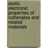 Exotic electronic properties of ruthenates and related materials door Mark Hannes Fischer