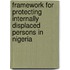 Framework For Protecting Internally Displaced Persons In Nigeria