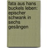 Fata Aus Hans Buckels Leben: Epischer Schwank In Sechs Gesängen door Johann Georg Hertel