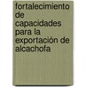 Fortalecimiento de capacidades para la exportación de alcachofa door David Alfonso Amaya Cubas
