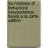 Foundations of Behavioral Neuroscience, Books a la Carte Edition