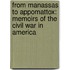 From Manassas to Appomattox: Memoirs of the Civil War in America