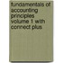 Fundamentals of Accounting Principles Volume 1 with Connect Plus